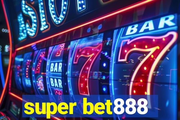 super bet888